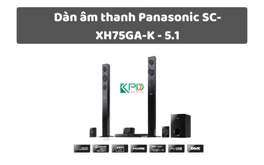 Dàn âm thanh Panasonic SC-XH75GA-K - 5.1