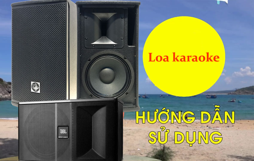 cach-dung-loa-karaoke