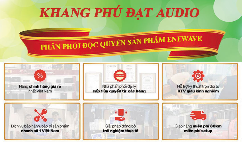 Khang Phú Đạt Audio – Phân phối độc quyền sản phẩm âm thanh hiệu Enewave