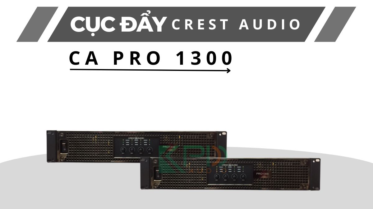Cục đẩy công suất Crest Audio CA PRO 1300