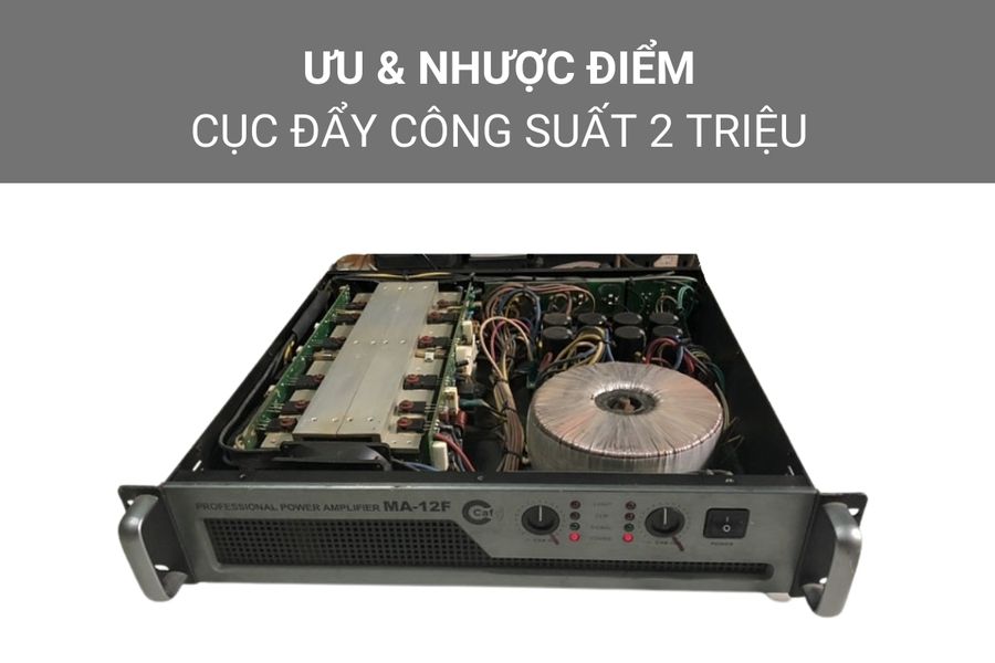 Ưu và nhược điểm của đẩy công suất 2 triệu đồng