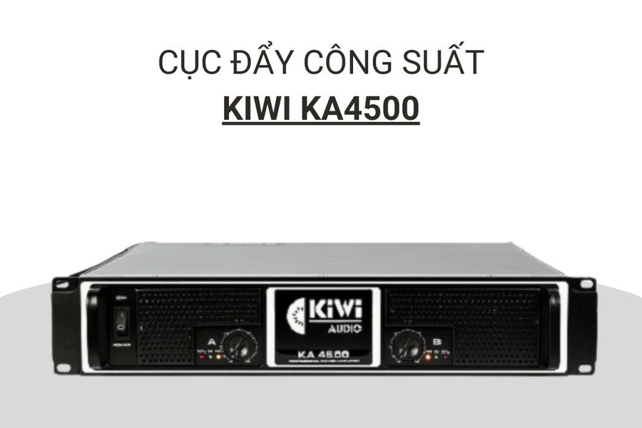 Cục đẩy Kiwi KA4500