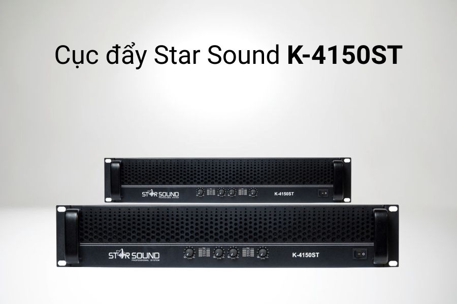 Cục đẩy công suất nội địa Trung Quốc Star Sound K-4150ST