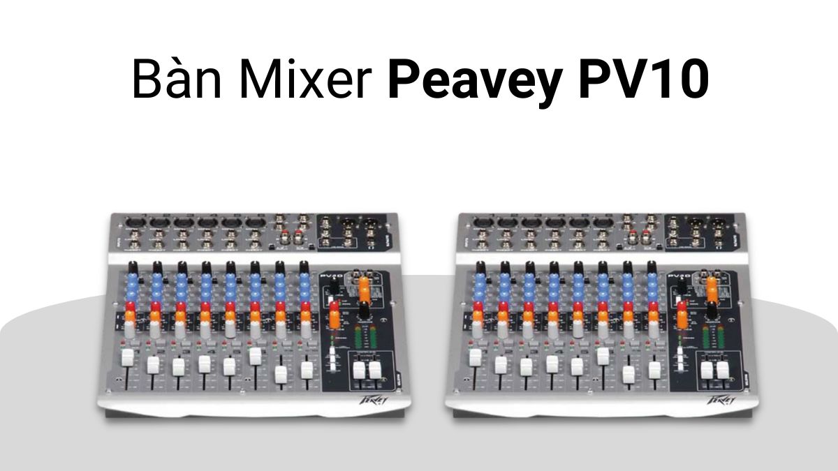 Bàn Mixer Peavey PV10