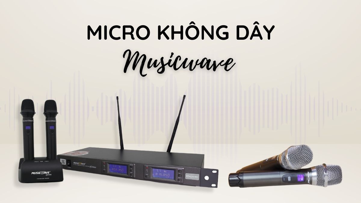 Micro không dây Musicwave được phân phối chính hãng tại Khang Phú Đạt Audio