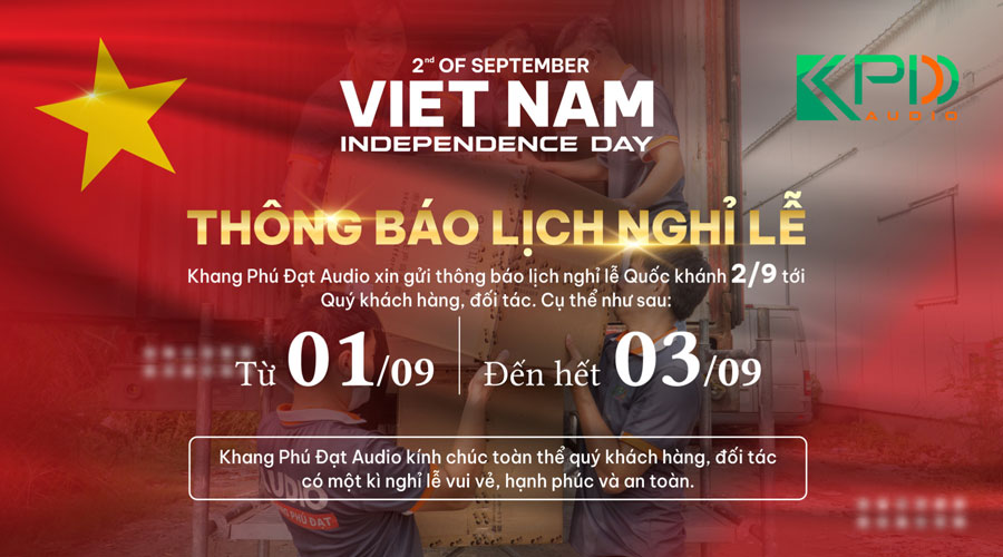 [Thông báo] Lịch Nghỉ Lễ Quốc Khánh 02/09 Năm 2023 | Khang Phú Đạt Audio