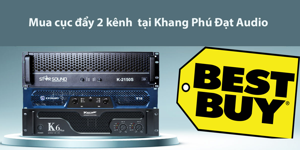 Khang Phú Đạt Audio - Đơn vị phân phối cục đẩy chính hãng
