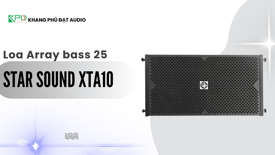 Loa Array bass 25 Star Sound XTA10