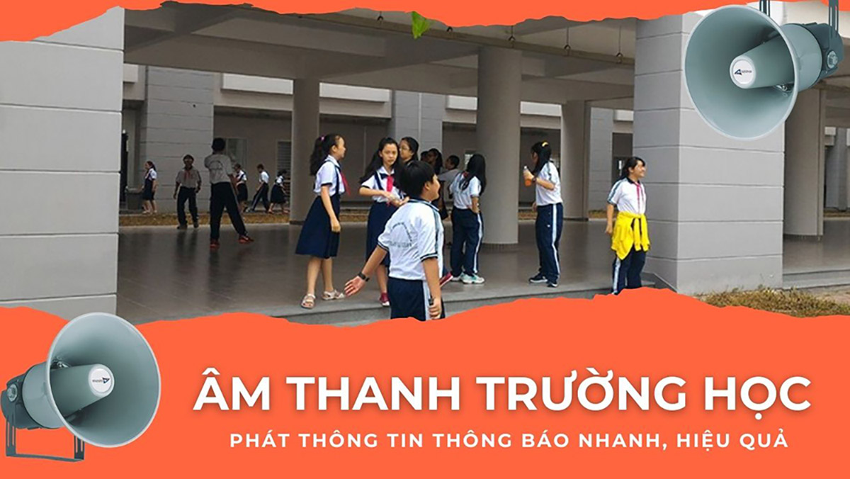 Giải pháp âm thanh thông báo cho trường học